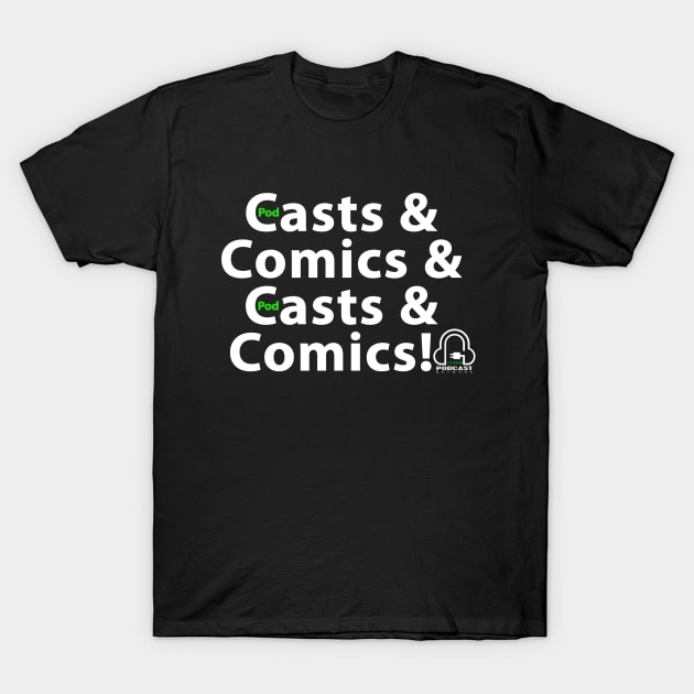 [pod]Casts & Comics T-Shirt by FanboysInc